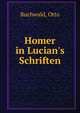 Homer in Lucian's Schriften, Buchwald, Otto 
