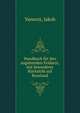 Handbuch f?r den angehenden Feldarzt, mit besonderer R?cksicht auf Russland, Vannoti, Jakob 
