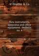 New instruments, apparatus and office equipment : bulletin no. 4, V. Mueller &amp; Co 