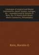 Catalogue of surgical and dental instruments, elastic trusses, syringes, &c. : manufactured by Horatio G. Kern, No. 25 North Sixth Street, above Commerce, Philadelphia, Horatio G. Kern 