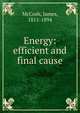Energy: efficient and final cause, McCosh, James 