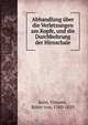 Abhandlung ?ber die Verletzungen am Kopfe, und die Durchbohrung der Hirnschale, Kern, Vincenz, Ritter von, 1760-1829 