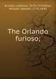 The Orlando furioso;, Ariosto Lodovico 