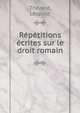 Repetitions ecrites sur le droit romain, Th?zard, L?opold 