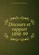 Discours et rapport 1898-99, Universit? de Gand,Wetter, Polymice Alfred Henri van, 1844-1925. Droit romain et le droit germanique dans la monarchie franque 