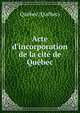 Acte d'incorporation de la cit? de Qu?bec, Mathias Chouinard 