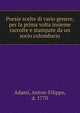 Poesie scelte di vario genere, per la prima volta insieme raccolte e stampate da un socio colombario, Adami, Anton-Filippo, d. 1770 