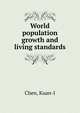World population growth and living standards, Chen, Kuan-I 