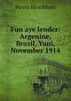 Fun aye lender: Argenine, Brazil, Yuni, November 1914, Peretz Hirschbein 