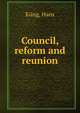 Council, reform and reunion, K?ng, Hans 
