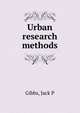 Urban research methods, Jack P. Gibbs 