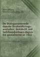 De Statsgaranterede danske livsforsikrings-anstalter: festskrift ved halvhundredaars dagen for anstalterne av 1842, Hertzsprung, Severin Carl Ludvig, 1857- 