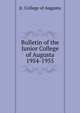Bulletin of the Junior College of Augusta 1954-1955, Jr. College of Augusta 