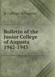 Bulletin of the Junior College of Augusta 1942-1943, Jr. College of Augusta 
