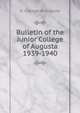 Bulletin of the Junior College of Augusta 1939-1940, Jr. College of Augusta 