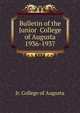 Bulletin of the Junior College of Augusta 1936-1937, Jr. College of Augusta 