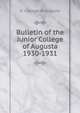 Bulletin of the Junior College of Augusta 1930-1931, Jr. College of Augusta 