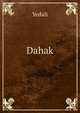 Dahak, Yedali 