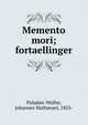 Memento mori; fortaellinger, Paludan-M?ller, Johannes Nathanael, 1853- 