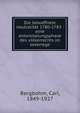 Die bewaffnete neutralit?t 1780-1783 : eine entwickelungsphase des v?lkerrechts im seekriege, Bergbohm, Carl, 1849-1927 