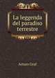 La leggenda del paradiso terrestre, Arturo Graf 