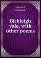 Bickleigh vale, with other poems, Howard Nathan 