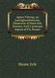 Agnes Vittrup; en kaerlighedshistorie. Illustreret af Hans Nik. Hansen. Forf.'s portraet tegnet af P.S. Kroyer, Skram, Erik 