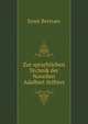 Zur sprachlichen Technik der Novellen Adalbert Stifters, Ernst Bertram 