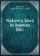 Nature's laws in human life:, Hayward, Aaron Stevens, b. 1823 