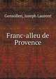 Franc-alleu de Provence, Gensollen, Joseph Laurent 