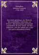 Des ?tats g?n?raux, ou, Histoire des assembl?es nationales en France : des personnes qui les ont compos?es, de leur forme, de leur influence, and des objets qui y ont ?t? particuli?rement trait?s, Delandine, Antoine Fran?ois, 1756-1820 