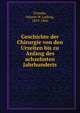 Geschichte der Chirurgie von den Urzeiten bis zu Anfang des achzehnten Jahrhunderts, Gr?nder, Johann W. Ludwig, 1819-1866 
