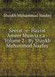 Seerat -e- Hazrat Ameer Muavia r.a - Volume 2 - By Shaykh Muhammad Naafay, Shaykh Muhammad Naafay 
