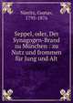 Seppel, oder, Der Synagogen-Brand zu M?nchen : zu Nutz und frommen f?r Jung und Alt, Nieritz, Gustav, 1795-1876 