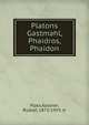 Platons Gastmahl, Phaidros, Phaidon, Plato,Kassner, Rudolf, 1873-1959, tr 