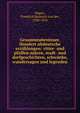 Gesammtabenteuer. Hundert altdeutsche erz?hlungen: ritter- und pfaffen-m?ren, stadt- und dorfgeschichten, schw?nke, wundersagen und legenden, Hagen, Friedrich Heinrich von der, 1780-1856 