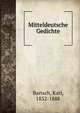 Mitteldeutsche Gedichte, Bartsch, Karl, 1832-1888 