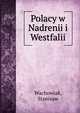 Polacy w Nadrenii i Westfalii, Wachowiak, Stanisaw 