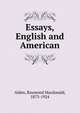 Essays, English and American, Raymond Macdonald Alden 