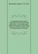 A topographical description of the province of Lower Canada microform : with remarks upon Upper Canada, and on the relative connexion of both provinces with the United States of America, Bouchette, Joseph, 1774-1841 