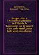 Rapport fait ? l'Assembl?e g?n?rale de l'?tat de la Louisiane, sur le projet d'un code p?nal, pour ledit ?tat microforme, Livingston, Edward, 1764-1836 