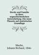 Horde und Familie in ihrer urgeschichtelichen Entwickelung. Ein neue Theorie auf statistischer Grundlage, Mucke, Johann Richard, 1846- 