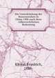 Die Unterdruckung der Boxerunruhen in China 1900 nach ihrer volkerrechtlichen Bedeutung, Kleine, Friedrich, 1888- 