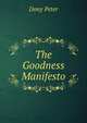 The Goodness Manifesto, Dony Peter 