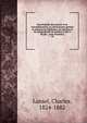 Encyclop?die du notariat et de l'enregistrement, ou, Dictionnaire g?n?ral et raisonn? de l?gislation, de doctrine et de jurisprudence en mati?re civile et fiscale : (avec formules), Lansel, Charles, 1824-1882 