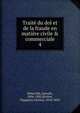 Trait? du dol et de la fraude en mati?re civile & commerciale, B?darride, Jassuda, 1804-1882,Rivi?re, Hippolyte Ferr?ol, 1818-1892 
