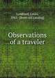 Observations of a traveler, Lombard, Louis, 1861- [from old catalog] 