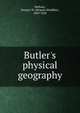 Butler's physical geography, Redway, Jacques W. (Jacques Wardlaw), 1849-1942 