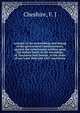 Account of the proceedings and doings of the government commissioners, against the unfortunate settlers upon the Indian lands in the townships of Tuscarora and Oneida, in the years of our Lord 1846 and 1847 microform, Cheshire, F. J 
