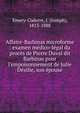 Affaire-Barbinas microforme : examen m?dico-l?gal du proc?s de Pierre Duval dit Barbinas pour l'empoisonnement de Julie D?silie, son ?pouse, Emery-Coderre, J. (Joseph), 1813-1888 